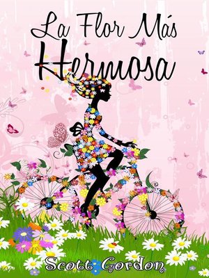 cover image of La Flor Más Hermosa